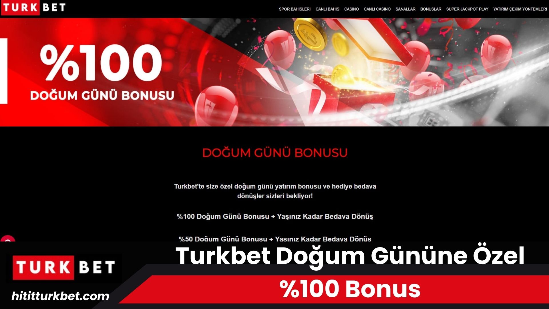 Turkbet Doğum Gününe Özel Yüzde Yüz Bonus